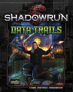 Shadowrun 5E Data Trails Role Playing Games Catalyst Game Labs   