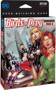 DC Deck-Building Game: Crossover Pack 6 – Birds of Prey Home page Cryptozoic Entertainment   