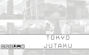 Tokyo Series: Jutaku Home page Other   