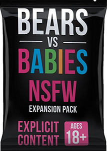 Bears vs. Babies NSFW Expansion Pack Party Games Exploding Kittens