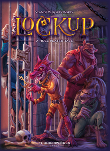 Lockup: A Roll Player Tale Home page Thunderworks Games   