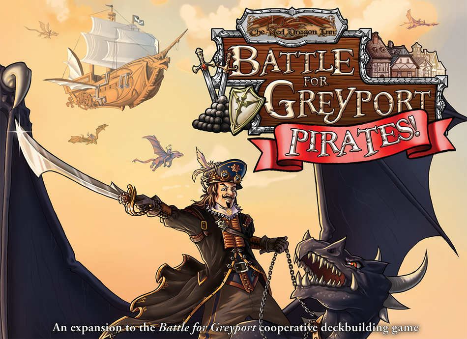 Red Dragon Inn Battle for Greyport - Pirates! Card Games SlugFest Games