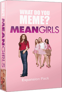 What Do you Meme? Mean Girls Expansion Home page Other   