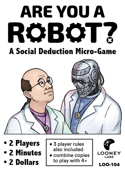 Are You A Robot? Card Games Looney Labs