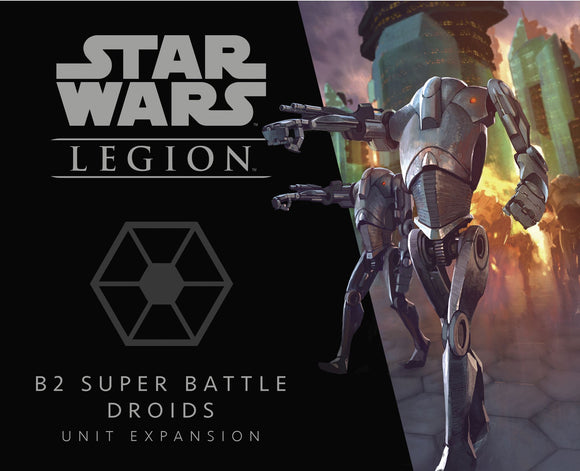 Star Wars: Legion - B2 Super Battle Droids Unit Expansion Home page Asmodee   