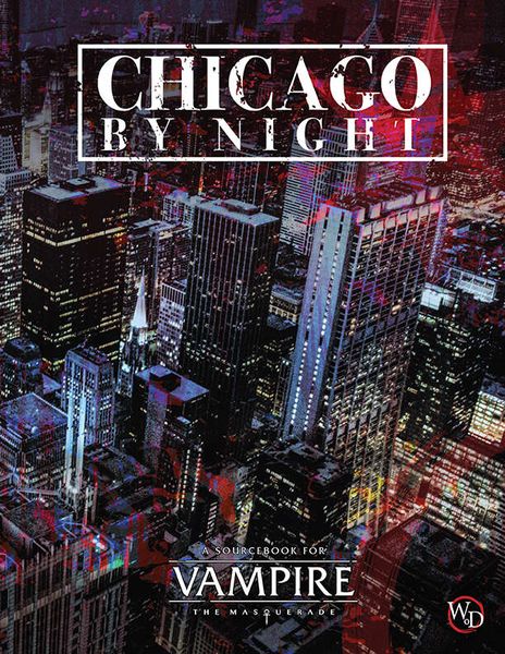 Vampire the Masquerade: Chicago By Night Role Playing Games Renegade Game Studios   