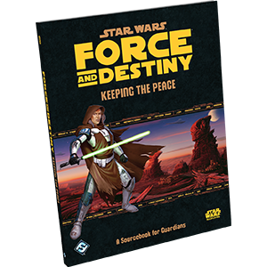 Star Wars RPG Force & Destiny Keeping the Peace Role Playing Games Asmodee   
